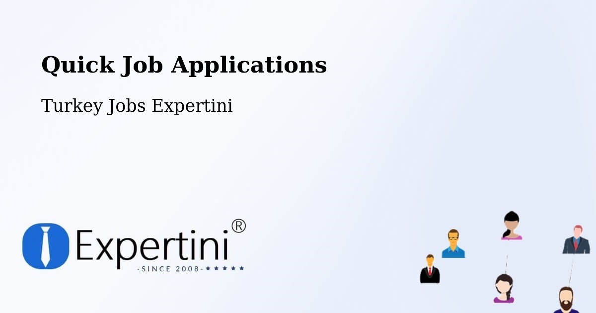 Quick Apply Feature – Kilimli - Turkey Jobs Expertini