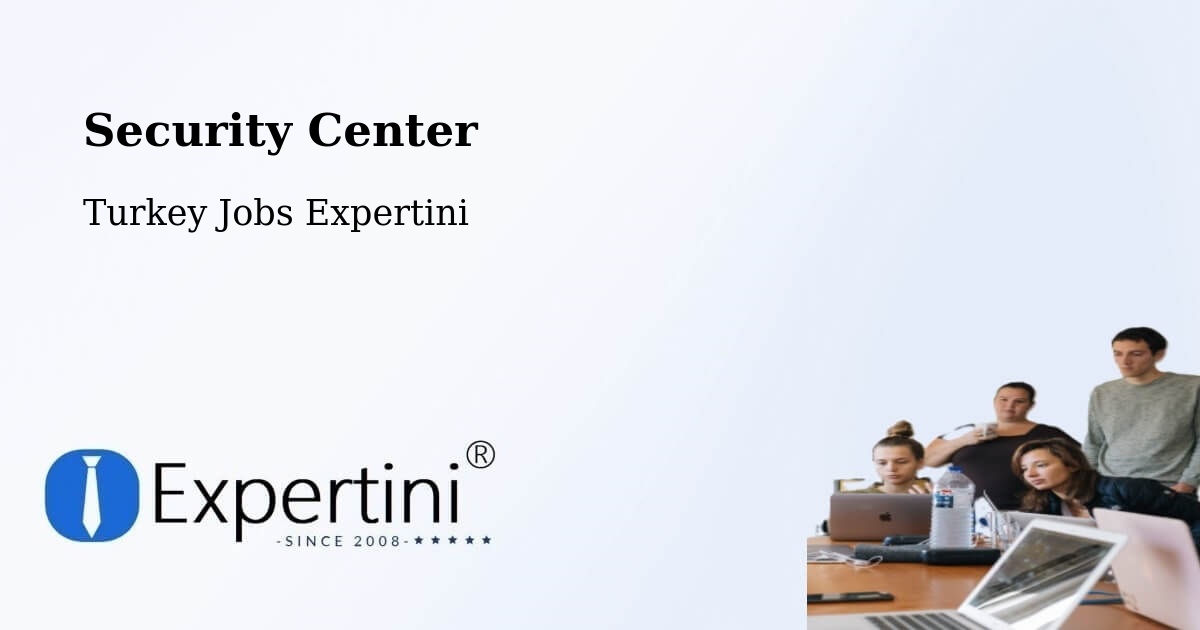 Security & Compliance – Kilimli - Turkey Jobs Expertini