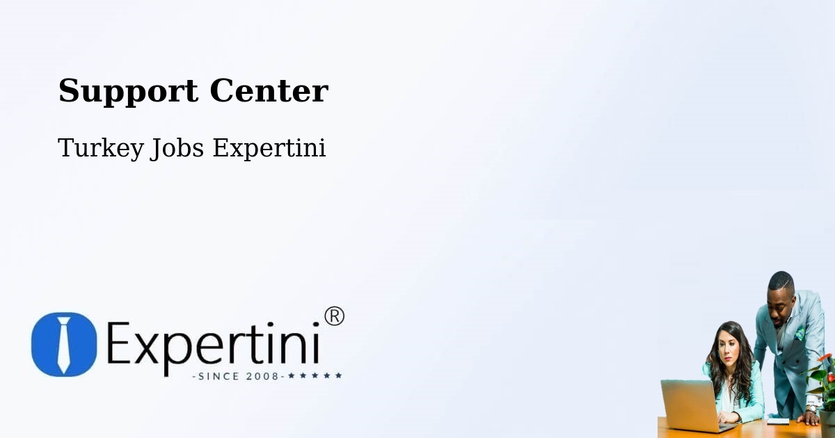 Support Services – Kilimli - Turkey Jobs Expertini